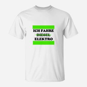 Humorvolles Elektrofahrzeug T-Shirt: Ich fahre Diesel... Elektro - Seseable De