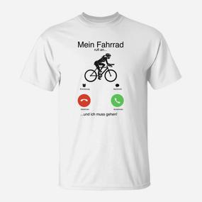 Lustiges Fahrrad T-Shirt Mein Fahrrad ruft an, ich muss gehen, Radfahrer Tee - Seseable De