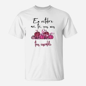 In Oktobre Tragen Wir Rosa Fr- T-Shirt - Seseable De