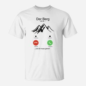 Wanderlust Bergsteiger T-Shirt - Der Berg ruft... Ich muss gehen! - Seseable De