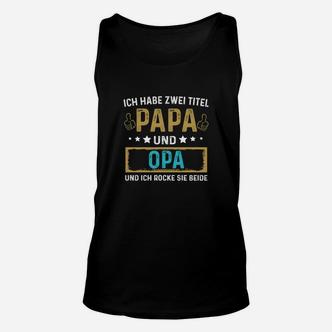 Papa & Opa Unisex TankTop - Perfekt für Familienstolz - Seseable De