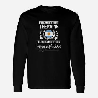 Argentinien Therapie Spruch Langarmshirts, Lustiges Reise-Outfit - Seseable De