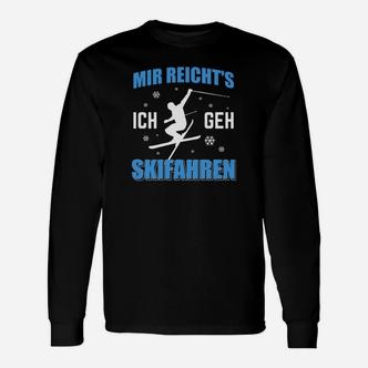 Mir Reichts Ich Geh Skifahren Langarmshirts - Seseable De