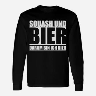 Squash und Bier Langarmshirts, Lustiges Langarmshirts für Squashspieler - Seseable De
