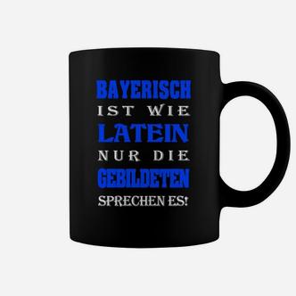 Bayerisch-Latein Spruch Tassen, Humorvolles Schwarz Tee - Seseable De