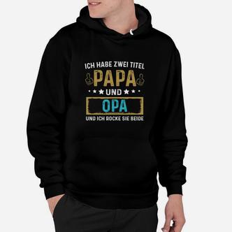 Papa & Opa Hoodie - Perfekt für Familienstolz - Seseable De