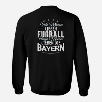 Bayern-Fan Sweatshirt für Echte Männer, Liebe zum Fußball & Bayern - Seseable De