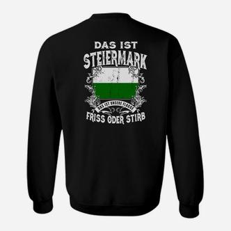 Steiermark Sweatshirt Friss oder Stirb, Patriotisches Design - Seseable De