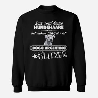 Dogo Argentino Glitzer-Hundehaar Humor Sweatshirt für Hundefreunde - Seseable De