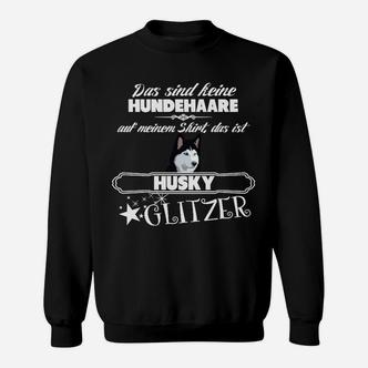 Husky Glitzer Sweatshirt, Lustiges Design für Hundebesitzer - Seseable De