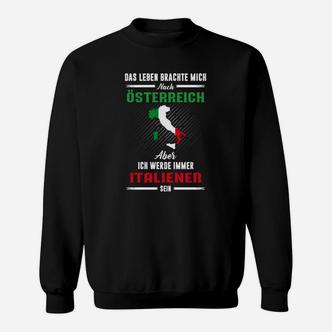 Italien Das Leben Brachte Mich  Sweatshirt - Seseable De