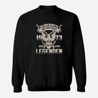 Jahrgang 1973 Legenden Geburtstag Sweatshirt für Jahrestag - Seseable De