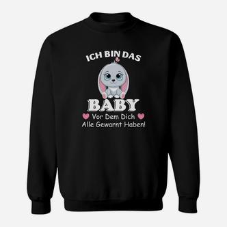 Lustiges Baby Sweatshirt – Ich bin das Baby, vor dem alle gewarnt haben - Seseable De