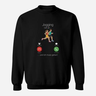 Lustiges Laufshirt 'Jogging ruft an... ich muss gehen', Spaß Sweatshirt für Läufer - Seseable De