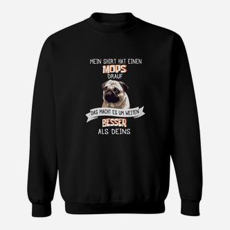 Lustiges Mops-Hund Sweatshirt, Spruch: Mein Sweatshirt hat einen Mops - Seseable De
