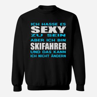 Lustiges Skifahrer Sweatshirt Sexy zu sein ist hart, doch ich bin Skifahrer - Herren, Schwarz - Seseable De