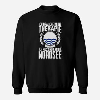 Nordsee-Therapie Sweatshirt mit Humor für Meeresliebhaber - Seseable De