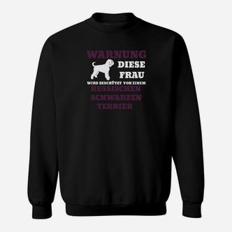 Schwarzer Terrier Hunde-Sweatshirt für Damen, Lustige Warnung - Seseable De