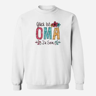 Glück ist OMA zu sein Damen Sweatshirt, Geschenkidee für Großmütter - Seseable De
