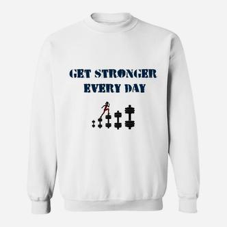 Holen Sie Sich Jeden Tag Stärker Sweatshirt - Seseable De