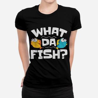 Lustiges Cartoon-Fisch Frauen Tshirt, What Da Fish? Spruch Tee - Seseable De