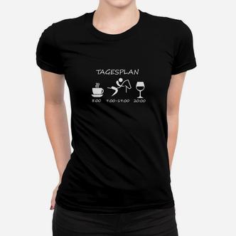 Tagesplan Grafik-Frauen Tshirt: Kaffee, Arbeit, Wein Motiv - Seseable De