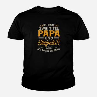 Ich Habe Zwei Titel Papa Und Stiefvater Kinder T-Shirt - Seseable De
