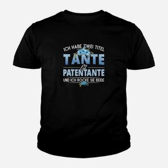 Ich Habe Zwei Titel Tante Et Patentante Kinder T-Shirt - Seseable De