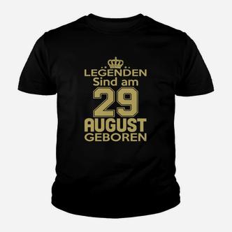 Legenden Sind Am 29 August Geboren Kinder T-Shirt - Seseable De