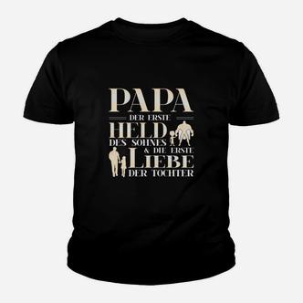 Papa Der Erste Held Des Sohners Der Erste Liebe Der Tochter Kinder T-Shirt - Seseable De