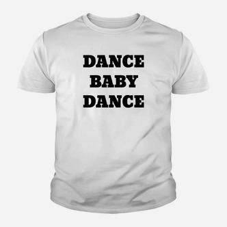 Dance Baby Dance Herren Kinder Tshirt in Schwarz auf Weiß, Tanzmotiv - Seseable De