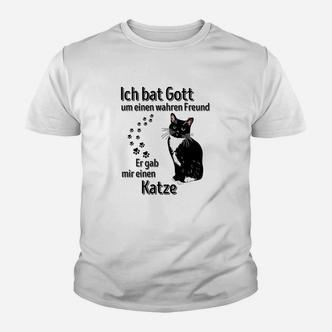 Ich Fragte Gott nach einem Freund, Er sandte mir eine Katze Kinder Tshirt, Witziges Katzenfreund Tee - Seseable De