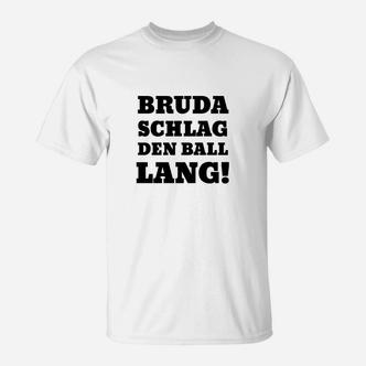 Bruda Schlag Den Ball Lang T-Shirt - Seseable De