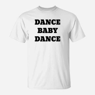 Dance Baby Dance Herren T-Shirt in Schwarz auf Weiß, Tanzmotiv - Seseable De