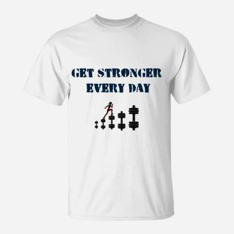 Holen Sie Sich Jeden Tag Stärker T-Shirt - Seseable De