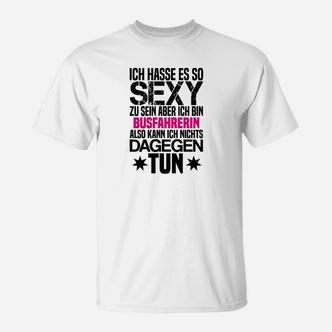 Lustiges Busfahrerin T-Shirt mit Sexy und Busfahrerin Aufdruck - Seseable De