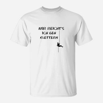 Mir Reichts Ich Geh Klettern T-Shirt - Seseable De