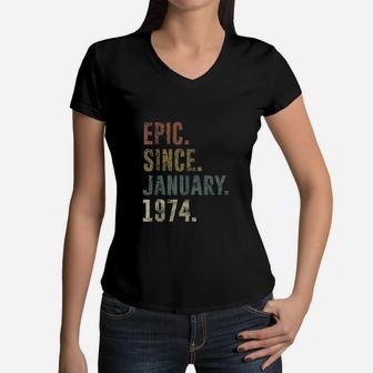 47th Retro Birthday Gift - Vintage Epic Since January 1974 Women V-Neck T-Shirt - Seseable