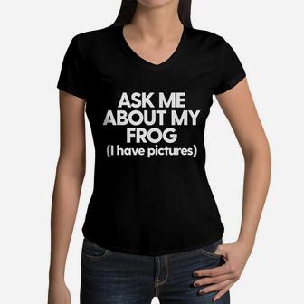 Ask Me About My Frog Parents Amphibian Mom Dad Women V-Neck T-Shirt - Seseable