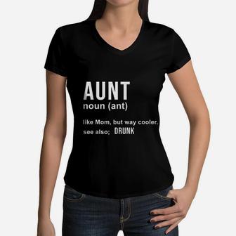 Aunt Like A Mom But Way Cooler Funny Auntie Gifts Joke Gag Women V-Neck T-Shirt - Seseable