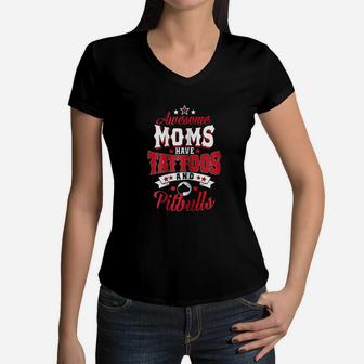 Awesome Moms Have Tattoos And Pitbulls Pit Bull Gift Women V-Neck T-Shirt - Seseable