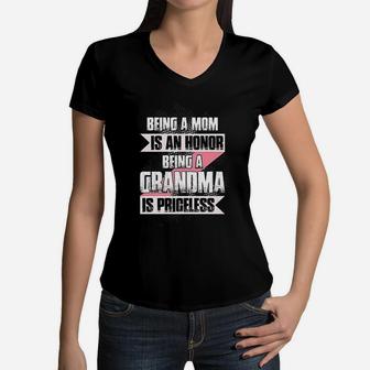 Being A Mom Is An Honor Being A Grandma Is Priceless Women V-Neck T-Shirt | Seseable CA