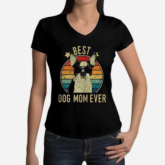Best Dog Mom Ever Boston Terrier Women V-Neck T-Shirt - Seseable