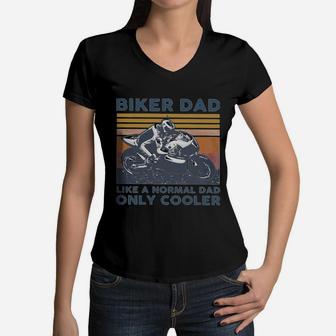 Biker Dad Like A Normal Dad Only Cooler Vintage Shirtn Women V-Neck T-Shirt - Seseable