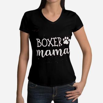 Boxer Dog Mama Dog Lover Boxer Mom Gifts Women V-Neck T-Shirt - Seseable