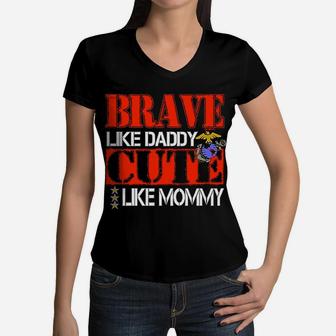 Brave Like Daddy Cute Like Mommy Marines Baby Women V-Neck T-Shirt - Seseable