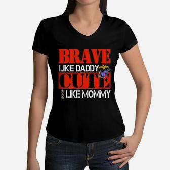 Brave Like Daddy Cute Like Mommy Women V-Neck T-Shirt - Seseable