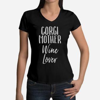 Corgi Mother Wine Lover Vintage Dog Puppy Pet Lover Women V-Neck T-Shirt - Seseable
