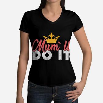 Daughter Dad Gift Quote For Mom Best Mommy Son Women Women V-Neck T-Shirt - Seseable