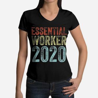 Essential Worker 2020 Funny Job Vintage Employee Gift Women V-Neck T-Shirt - Seseable